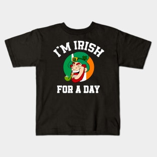 I am Irish for a day Saint Patricks day shamrock Kids T-Shirt